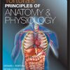 Tortoras Principles Of Anatomy And Physiology With Study Guide Global Edition