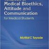 Textbook Of Medical Bioethics, Attitude And Communication For Medical Students