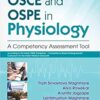 OSCE And OSPE In Physiology A Competency Assessment Tool