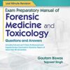Last Minute Revision Exam Preparatory Manual Of Forensic Medicine And Toxicology Questions And Answers