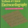 Textbook Of Clinical Electrocardiography 2nd Edition 2006