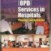 Out-Patient (OPD) Services in Hospitals: Principles and Guidelines