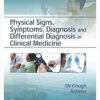 Physical Signs, Symptoms, Diagnosis and Differential Diagnosis in Clinical Medicine