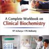 A COMPLETE WORKBOOK ON CLINICAL BIOCHEMISTRY 1st Edition 2010