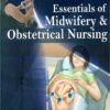 Essentials Of Midwifery & Obstetrical Nursing