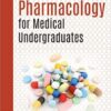 Pharmacology for Medical Undergraduates