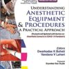 Understanding Anesthetic Equipment & Procedures: A Practical Approach