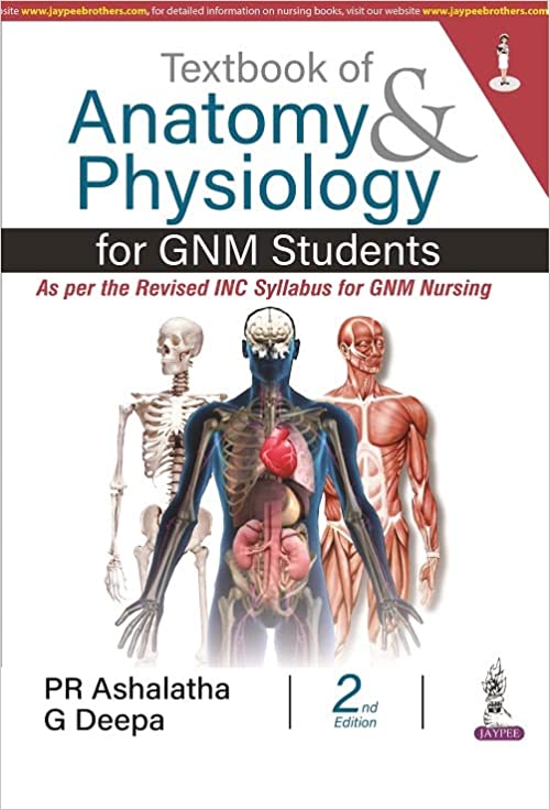 Textbook Of Anatomy And Physiology For GNM Students 2nd edition