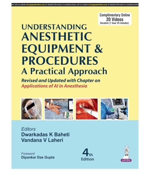 Understanding Anesthetic Equipment and Procedures a Practical Approach 4/e 2025