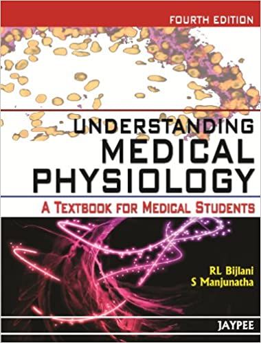 Understanding Medical Physiology: A Textbook for Medical Students 4th ...