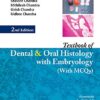 Textbook Of Dental And Oral Histology With Embryology With Mcqs