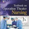 Textbook on Operation Theater Nursing