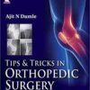 Tips & Tricks in Orthopedic Surgery