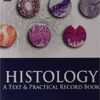 Histology: A Text & Practical Record Book