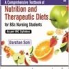 A Comprehensive Textbook of Nutrition & Therapeutic Diets for BSc Nursing Students