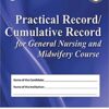 PRACTICAL RECORD/ CUMULATIVE RECORD FOR GENERAL NURSING AND MIDWIFERY COURSE