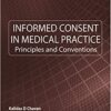 Informed Consent in Medical Practice: Principles and Convention