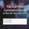 PRACTICAL RECORD / CUMULATIVE RECORD FOR BASIC BSC (NURSING) COURSE