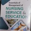 Essentials Of Management Of Nursing Service & Education