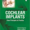 Cochlear Implants: From Principles to Practice