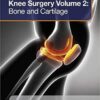 Knee Surgery: Bone and Cartilage