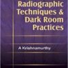 Medical Radiographic Techniques and Dark Room Practices