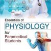 ESSENTIALS OF PHYSIOLOGY FOR PARAMEDICAL STUDENTS