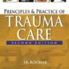 Principles And Practice Of Trauma Care