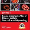 Jaypee's Donald School Video Atlas of Clinical Skills in Obstetrics and Gynecology