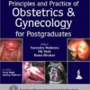 Principles and Practice of Obstetrics & Gynecology for Postgraduates