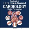 Textbook of Interventional Cardiology: A Global Perspective