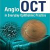 Angio OCT in Everyday Ophthalmic Practice