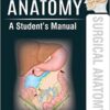 Surgical Anatomy: Manual 1st EDITION 2018