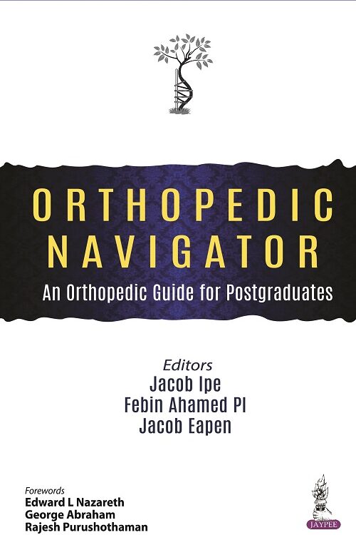 ORTHOPEDIC NAVIGATOR AN ORTHOPEDIC GUIDE FOR POSTGRADUATES