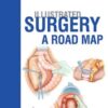 Illustrated Surgery A Road Map