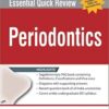 Essential Quick Review: Periodontics (with Free Companion FAQs on Periodontics)