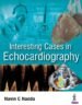 Interesting Cases In Echocardiography Includes Dvd-Rom