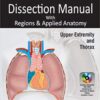 issection Manual With Regions & Applied Anatomy: Upper Extremity and Thorax