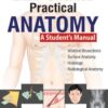Exam-Oriented Practical Anatomy: A Student's Manual