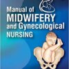 Manual of Midwifery and Gynecological Nursing