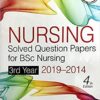 NURSING SOLVED QUESTION PAPERS FOR BSC NURSING 3RD YEAR 2019-2014