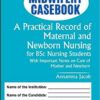 MIDWIFERY CASEBOOK A PRACTICAL RECORD OF MATERNAL AND NEWBORN NURSING (FOR BSC NURSING STUDENTS)