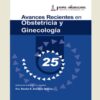 Avances Recientes en Obstetricia y Ginegología, Vol. 25