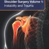 EFOST Surgical Techniques in Sports Medicine - Shoulder Surgery, Volume 1: Instability and Trauma: Instability and Trauma