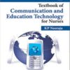 Textbook of Communication and Education Technology for Nurses