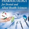 Pharmacology For Dental And Allied Health Sciences