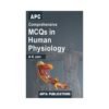 Comprehensive MCQs In Human Physiology 2018 (Reprint) by AK Jain