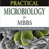 Practical Microbiology for MBBS