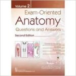 EXAM ORIENTED ANATOMY QUESTIONS AND ANSWERS 2ED VOL 2 (PB 2021)