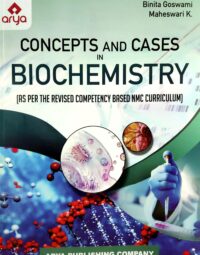 Concepts and Cases in Biochemistry(As per the revised competency)